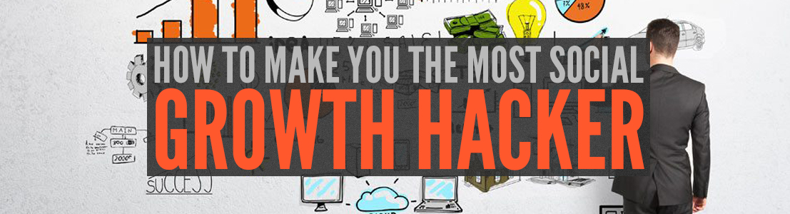 how to make you the most social growth hacker